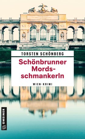 Buchcover: Schönbrunner Mordsschmankerln von Torsten Schönberg